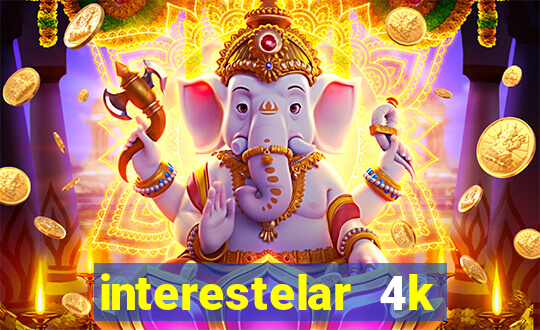 interestelar 4k dublado torrent