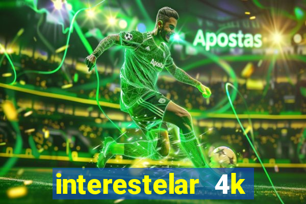 interestelar 4k dublado torrent