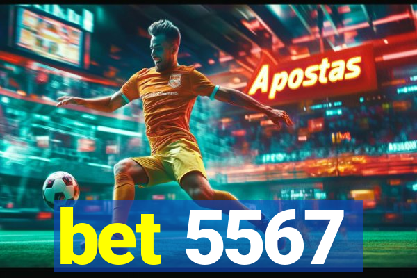 bet 5567