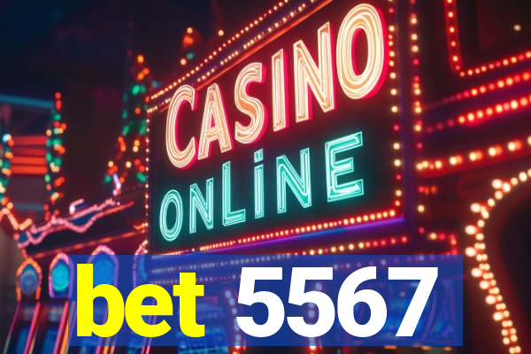 bet 5567