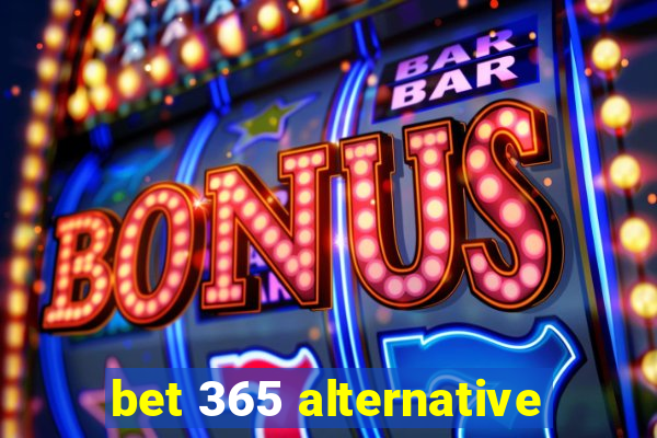 bet 365 alternative