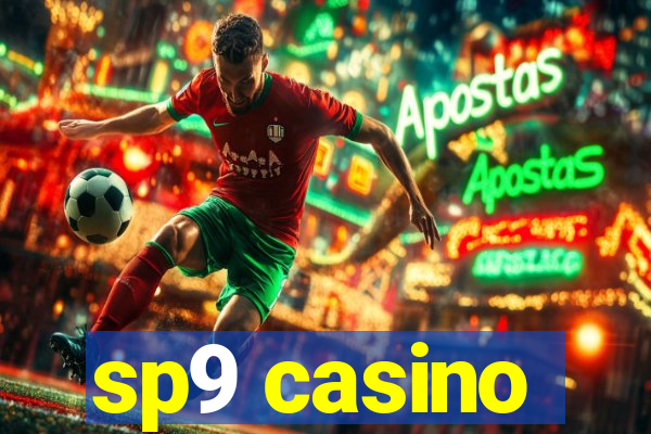 sp9 casino