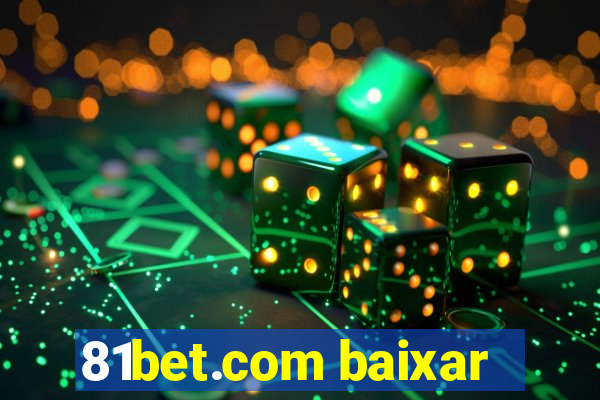 81bet.com baixar