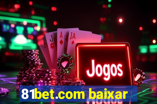 81bet.com baixar