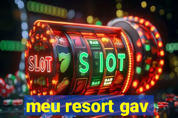 meu resort gav