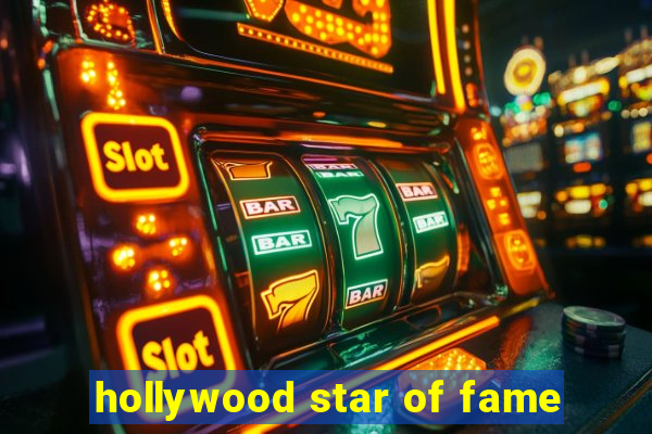 hollywood star of fame