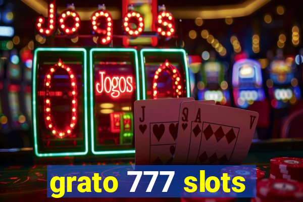 grato 777 slots