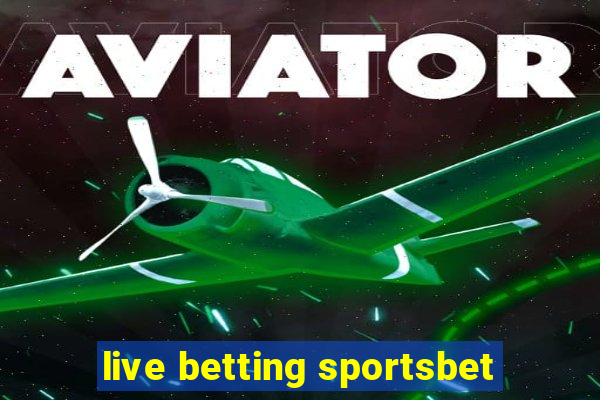 live betting sportsbet