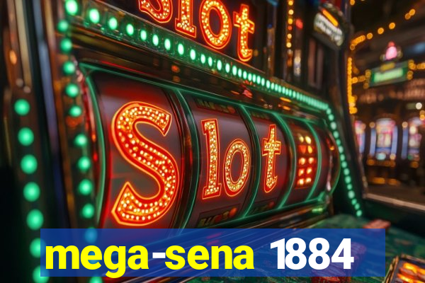 mega-sena 1884