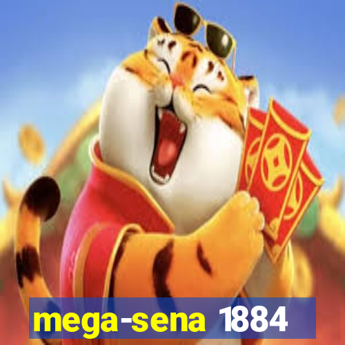 mega-sena 1884