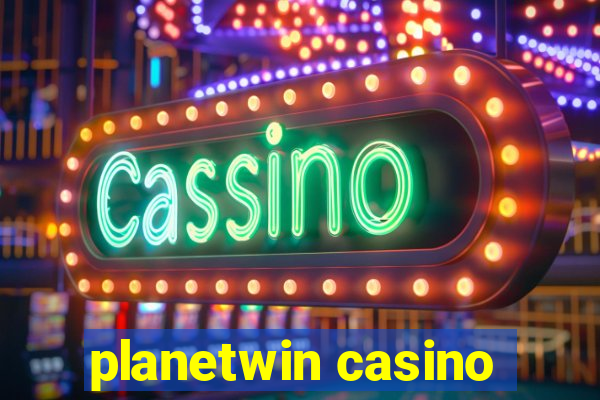 planetwin casino