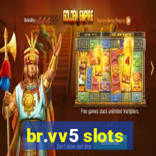 br.vv5 slots