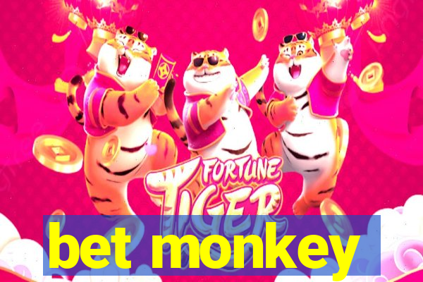 bet monkey