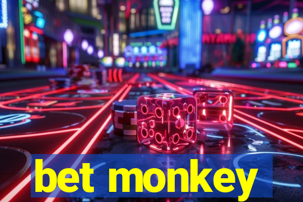 bet monkey