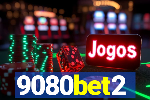 9080bet2