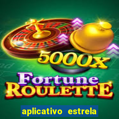 aplicativo estrela bet apk