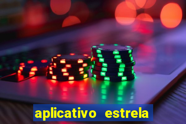 aplicativo estrela bet apk