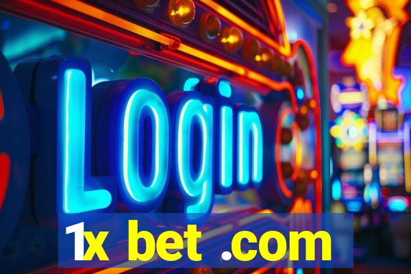 1x bet .com