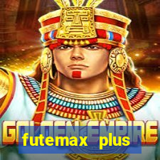 futemax plus futebol ao vivo