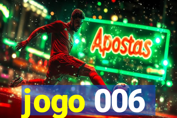 jogo 006