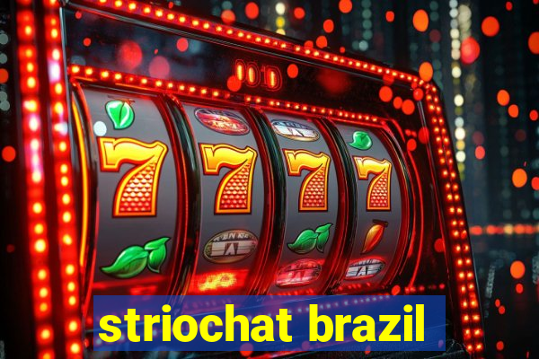 striochat brazil