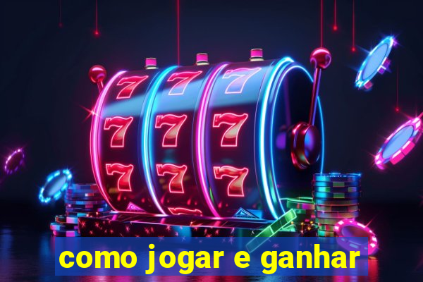 como jogar e ganhar