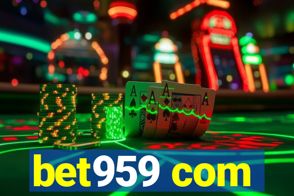 bet959 com