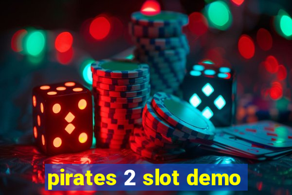 pirates 2 slot demo