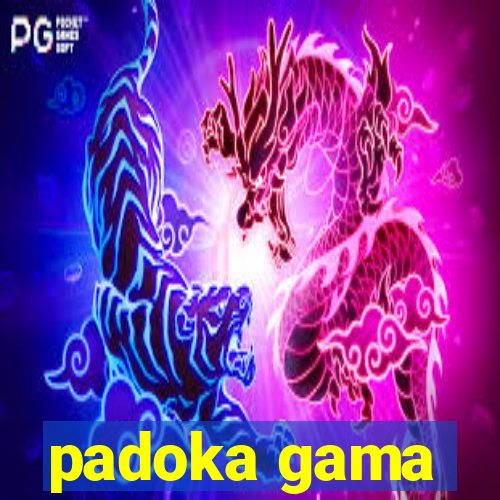 padoka gama