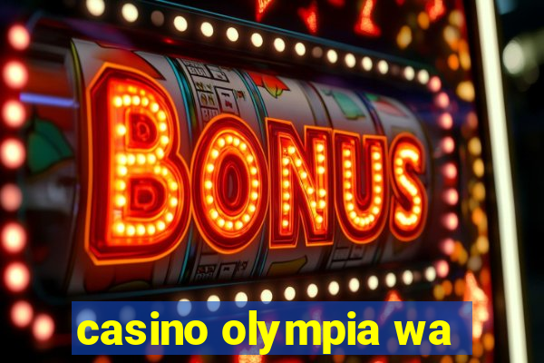 casino olympia wa