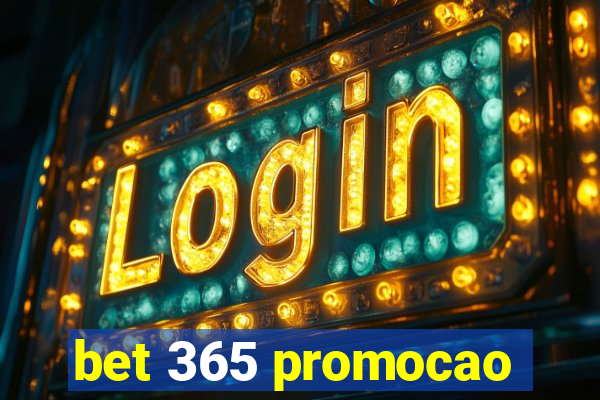 bet 365 promocao