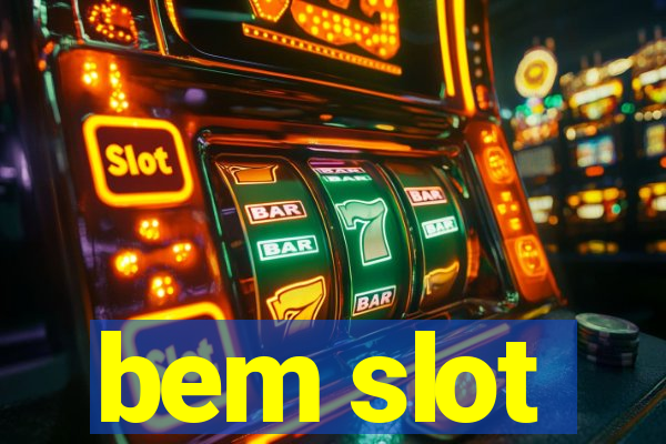 bem slot