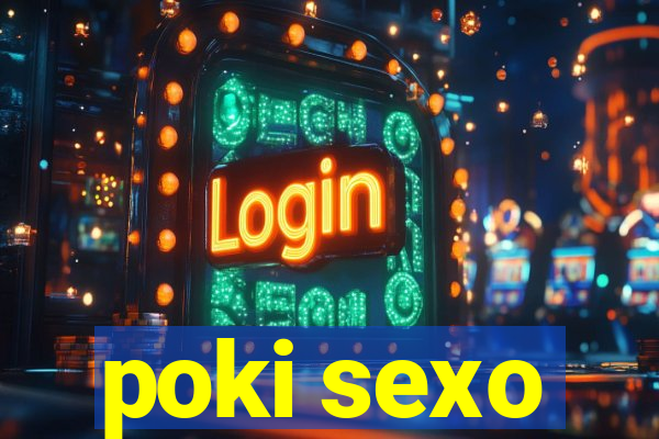 poki sexo