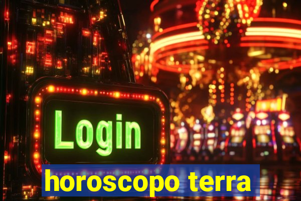 horoscopo terra