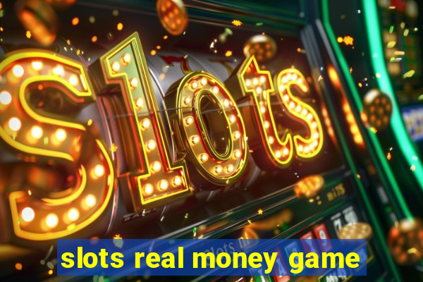 slots real money game