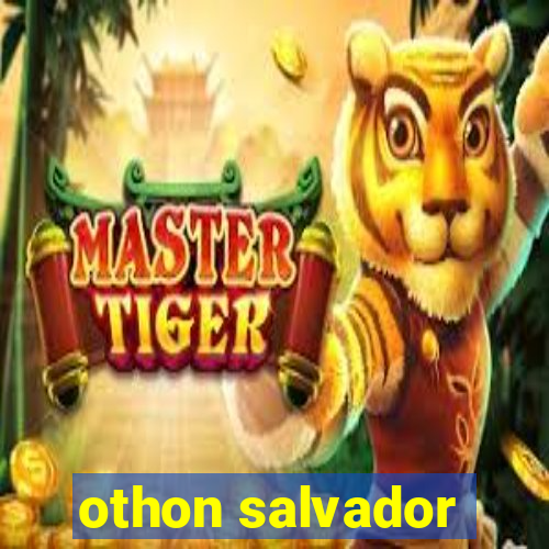 othon salvador