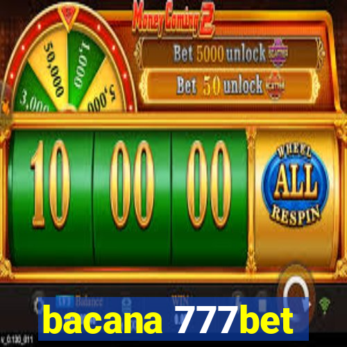 bacana 777bet