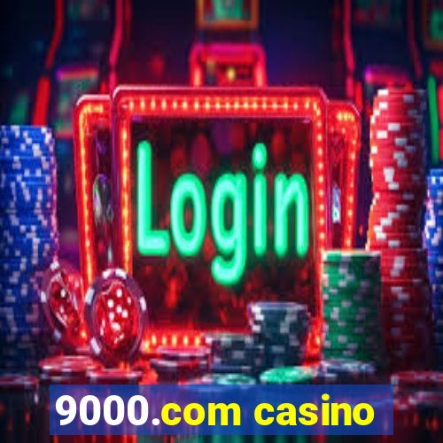 9000.com casino