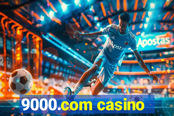 9000.com casino