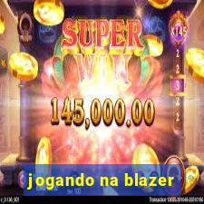 jogando na blazer