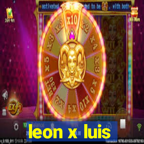 leon x luis