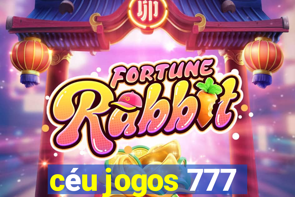 céu jogos 777