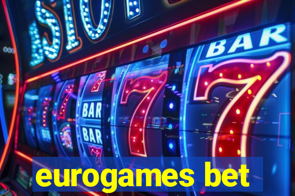 eurogames bet