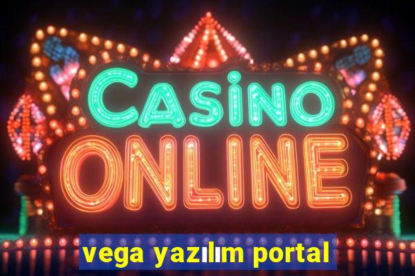 vega yazılım portal