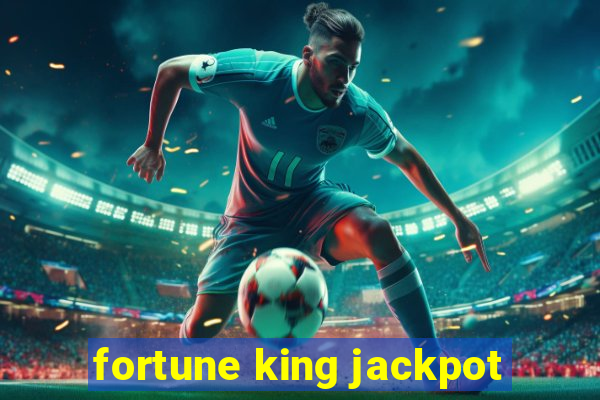 fortune king jackpot