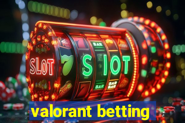 valorant betting