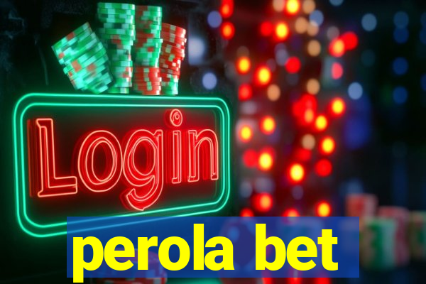 perola bet