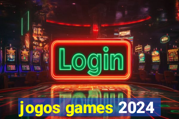 jogos games 2024