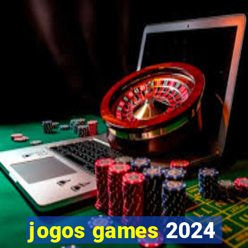 jogos games 2024