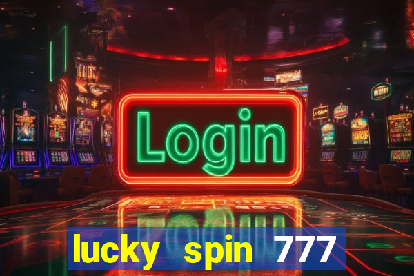 lucky spin 777 jili big winner